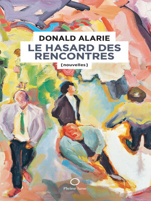 cover image of Le Hasard des rencontres